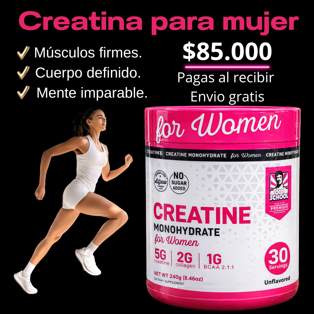 CREATINE MONOHYDRATE FOR WOMEN Creatina para Mujer